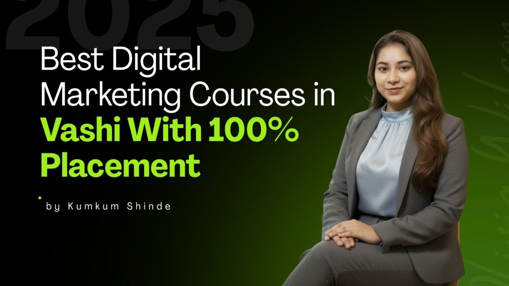 Best Digital Marketing Courses in Vashi